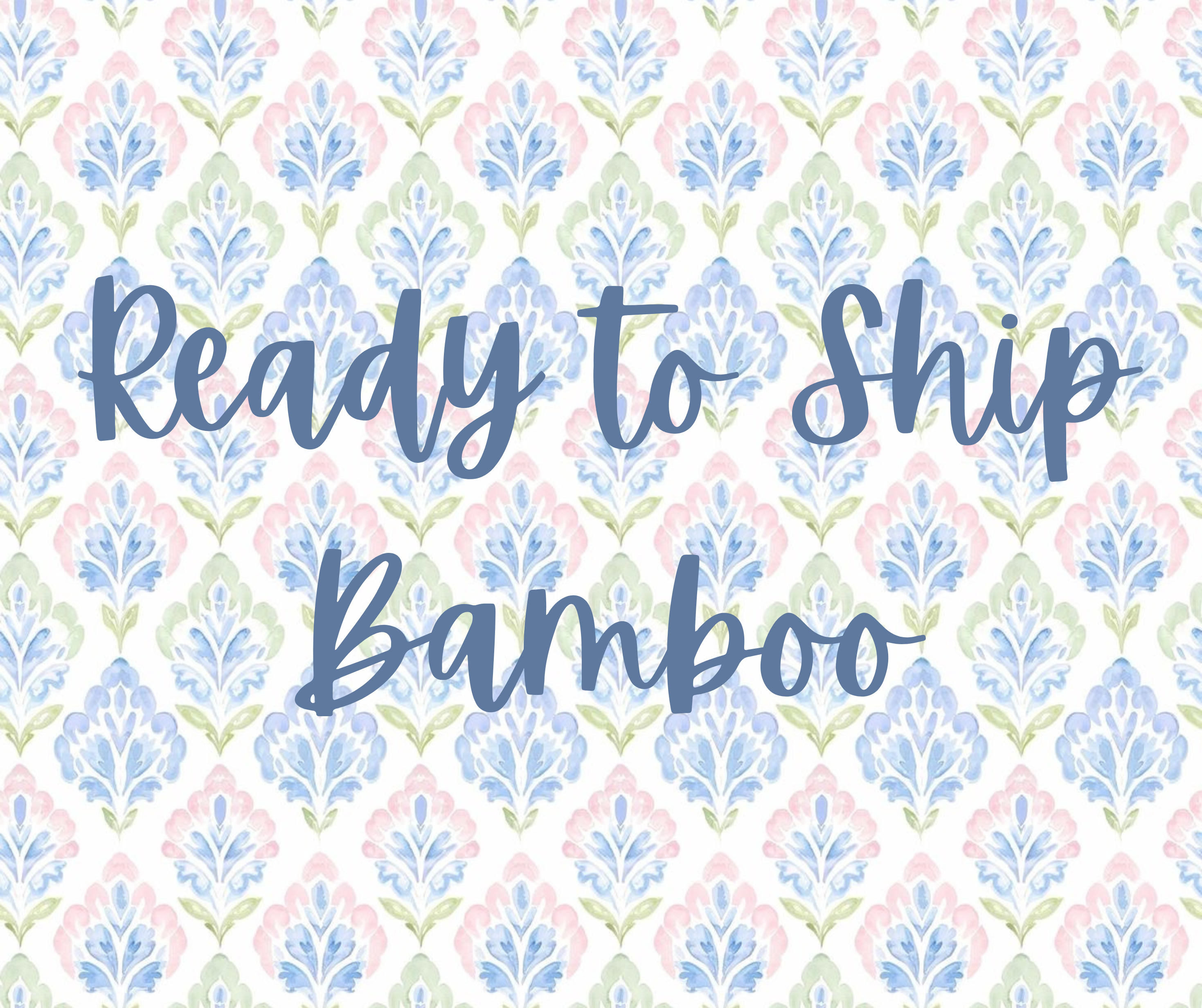 Ready to Ship Bamboo