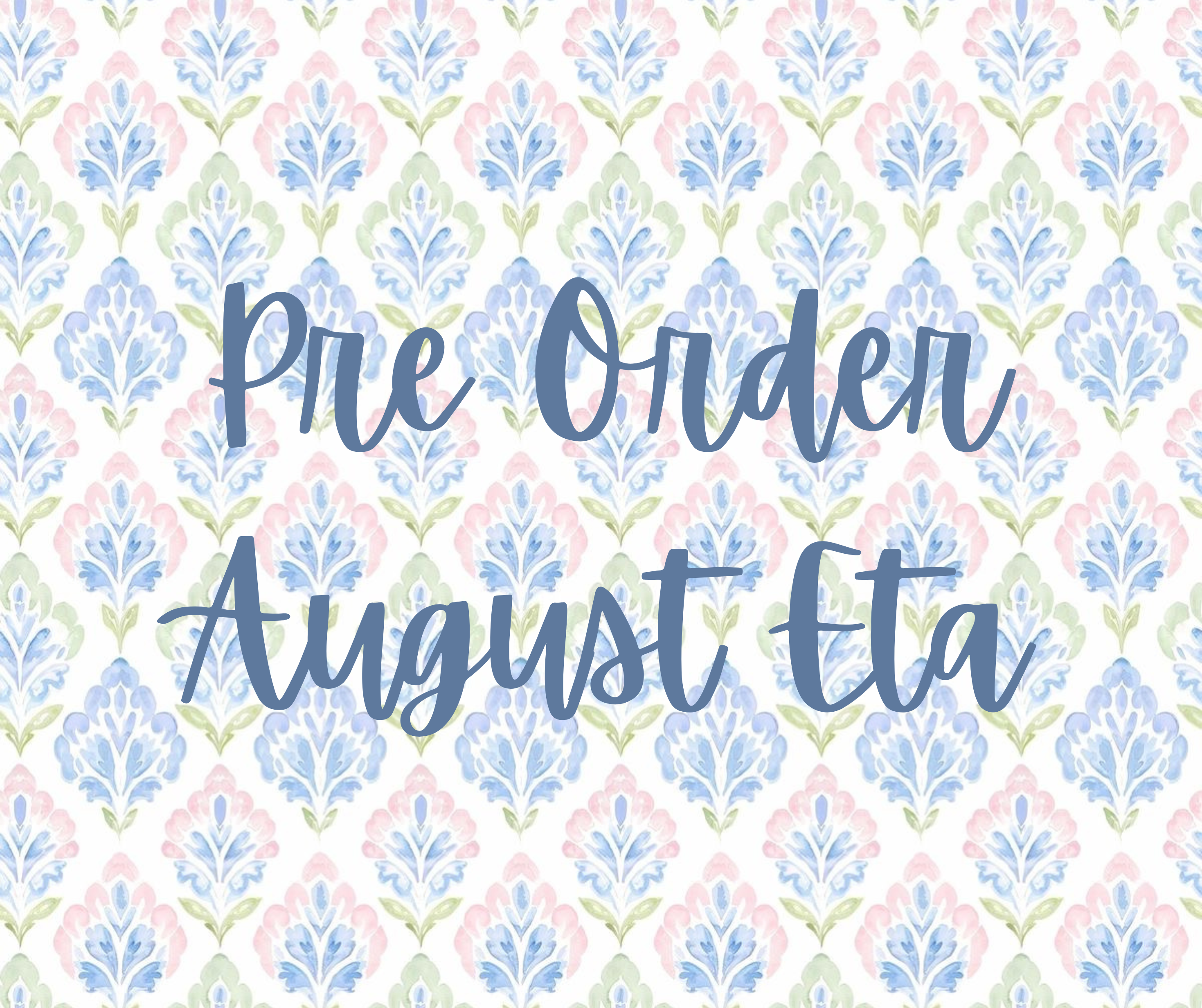 Pre Order - August ETA